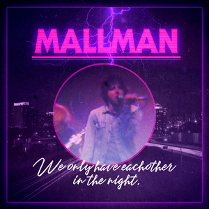 We Only Have Each Other in the Night