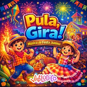 Pula, gira! - FESTA JUNINA
