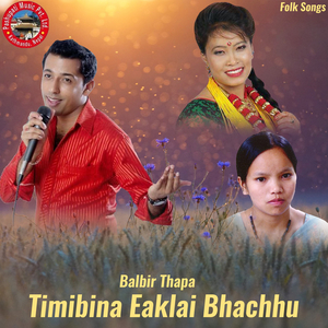 Timibina Eaklai Bhachhu