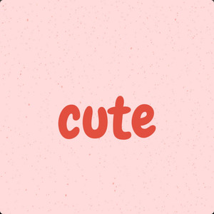 Cute