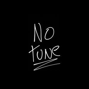 No Tune