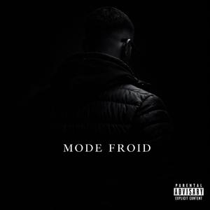 MODE FROID