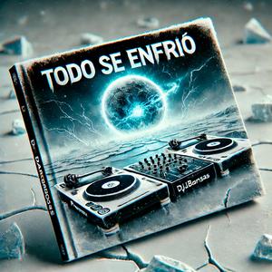 Todo Se Enfrió