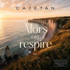 Alors on respire (French House Version)