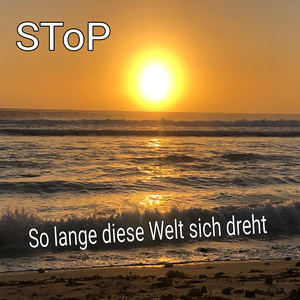 So lange diese Welt sich dreht