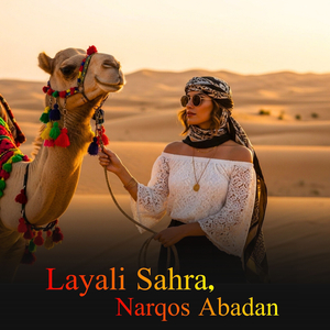 Layali Sahra,Narqos Abadan