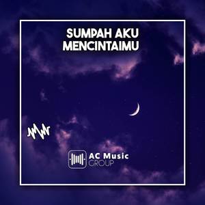 DJ SUMPAH KU MENCINTAIMU