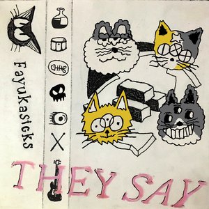 They Say