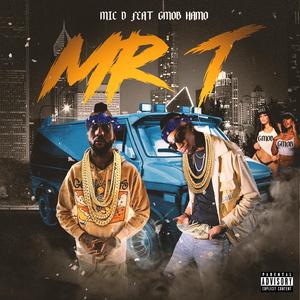Mr. T (feat. Gmob Hamo)