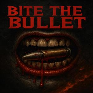 Bite The Bullet