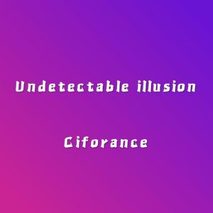 Undetectable ILLUSION