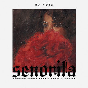 Senorita (feat. Kennyon Brown, Donell Lewis & Konecs)