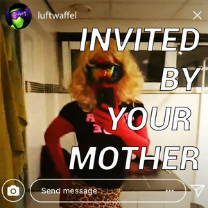 Invited by Your Mother