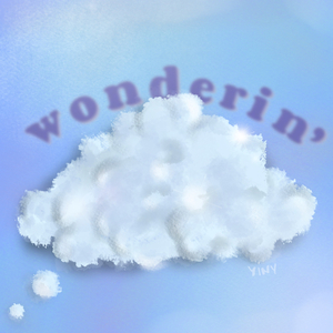 Wonderin'