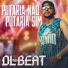 DL no Beat - Putaria Não Putaria Sim