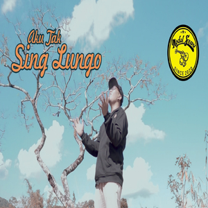 Aku Tak Sing Lungo