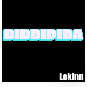 ビビデバ（Lokinn 170* Bootleg）