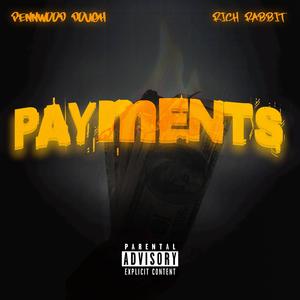 Payments (feat. Rich Rabbit)