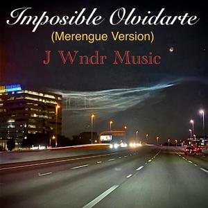 Imposible Olvidarte (Merengue Version)