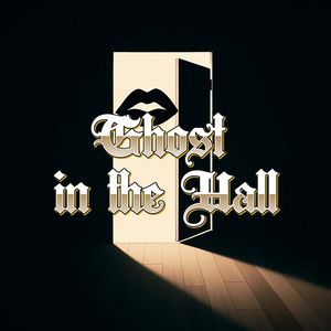 Ghost in the Hall