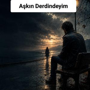 Aşkın Derdindeyim