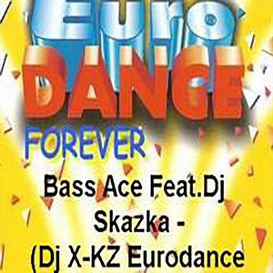 Dj X-KZ Eurodance Remix
