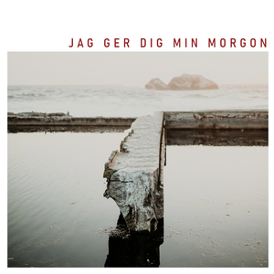 Jag ger dig min morgon