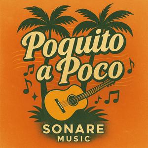 Poquito a Poco