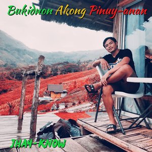 Bukidnon Akong Pinuy-Anan