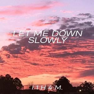 Let Me Down Slowly ( HAYASA G / i1H4M Remix)
