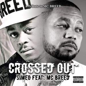 Crossed Out (feat. MC Breed)