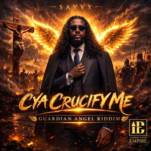 Cya Crucify Me