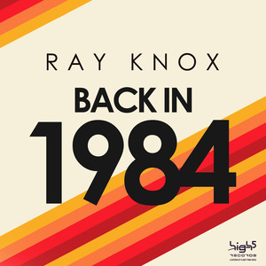 Back in 1984 (Ray Knox & Melodypark Edit)