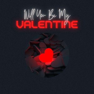 Will You Be My Valentine