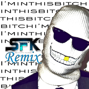 I'm in This Bitch (So Filthy Klean Remix)