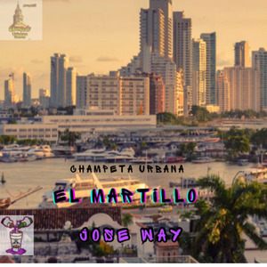 El Martillo - Jose Way