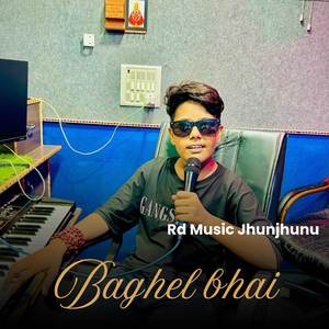 Baghel bhai