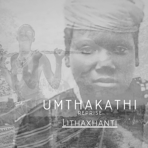 Umthakathi (Reprise)