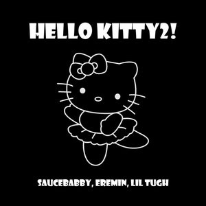 HELLO KITTY2! (prod. shishka beats)
