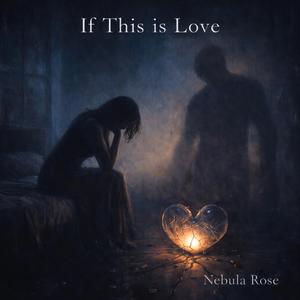 If This is Love (Fading Light)