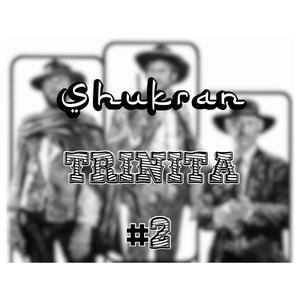 Shukran - Trinità (Freestyle) #2