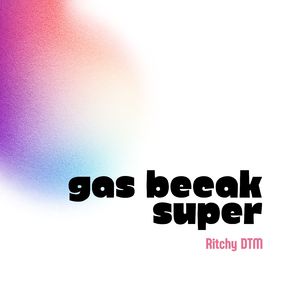 Gas Becak Super