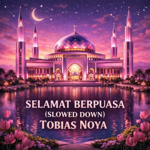 Selamat Berpuasa (Slowed Down)