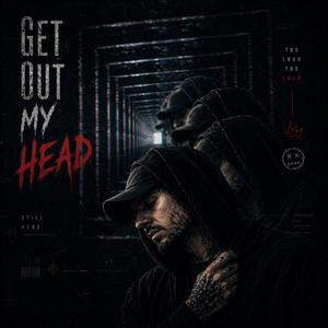 Get out my Head