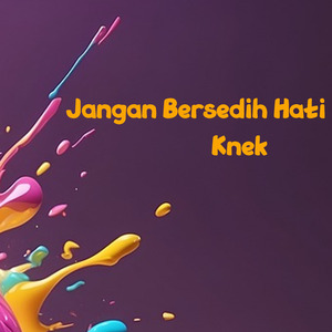 Jangan Bersedih Hati