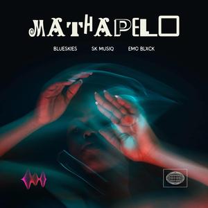 Mathapelo (feat. Blueskies & Emo Blxck)