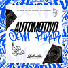 DJ DX ORIGINAL - Automotivo Sem Parar