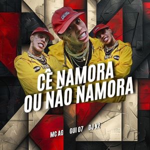 Cê Namora ou Não Namora