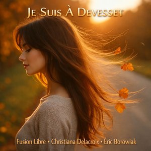 Je Suis À Devesset