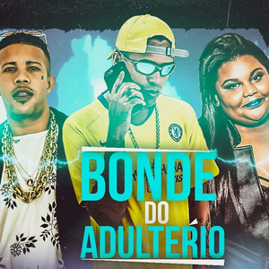 Bonde do Adultério (feat. Mc Magrinho & Mc Carol)